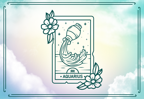 ราศีกุมภ์ AQUARIUS – (21 ม.ค. – 19 ก.พ.)